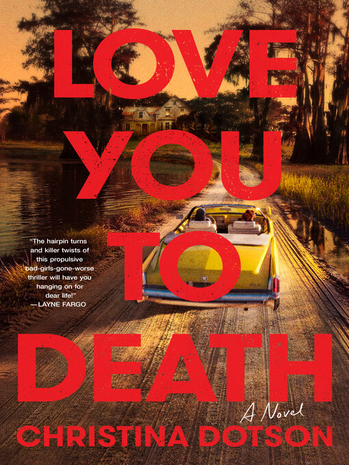Title details for Love You to Death by Christina Dotson - Available
